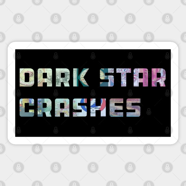 Dark Star Crashes Magnet by Aurora X